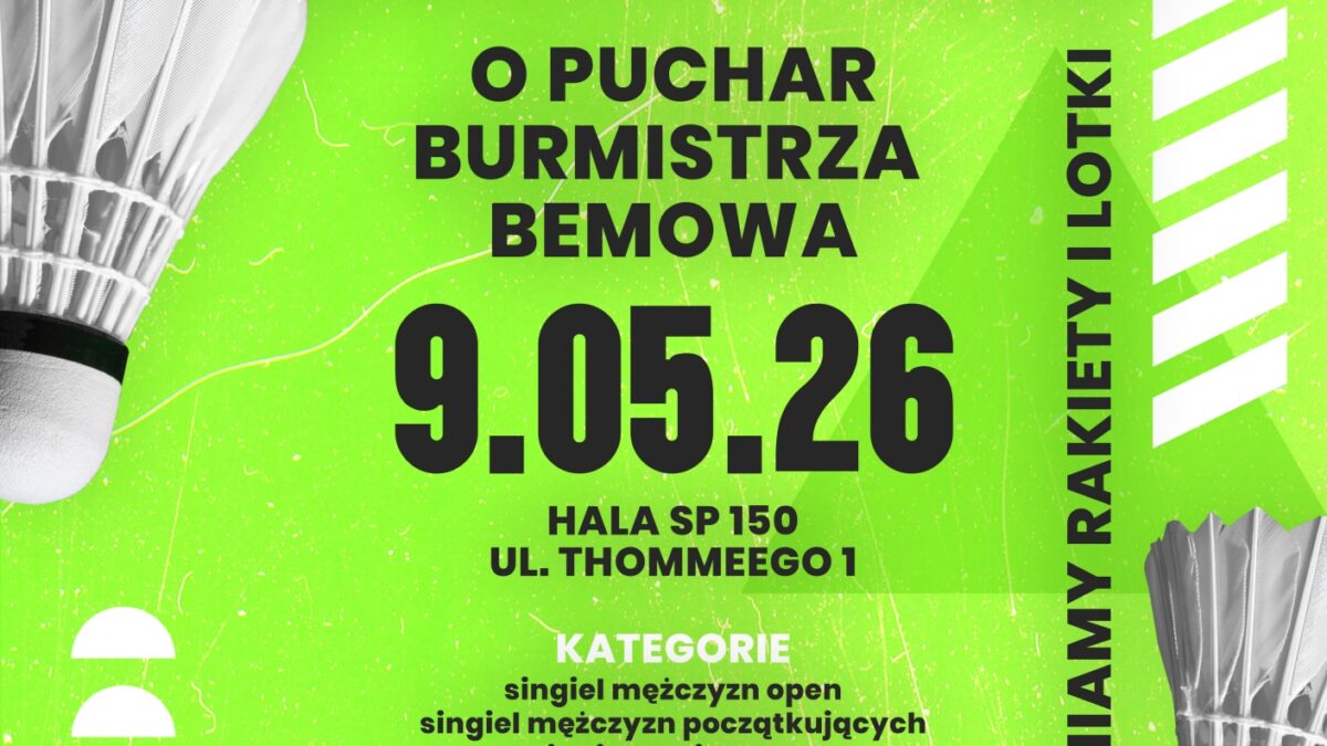 Turniej badmintona o puchar burmistrza Bemowa