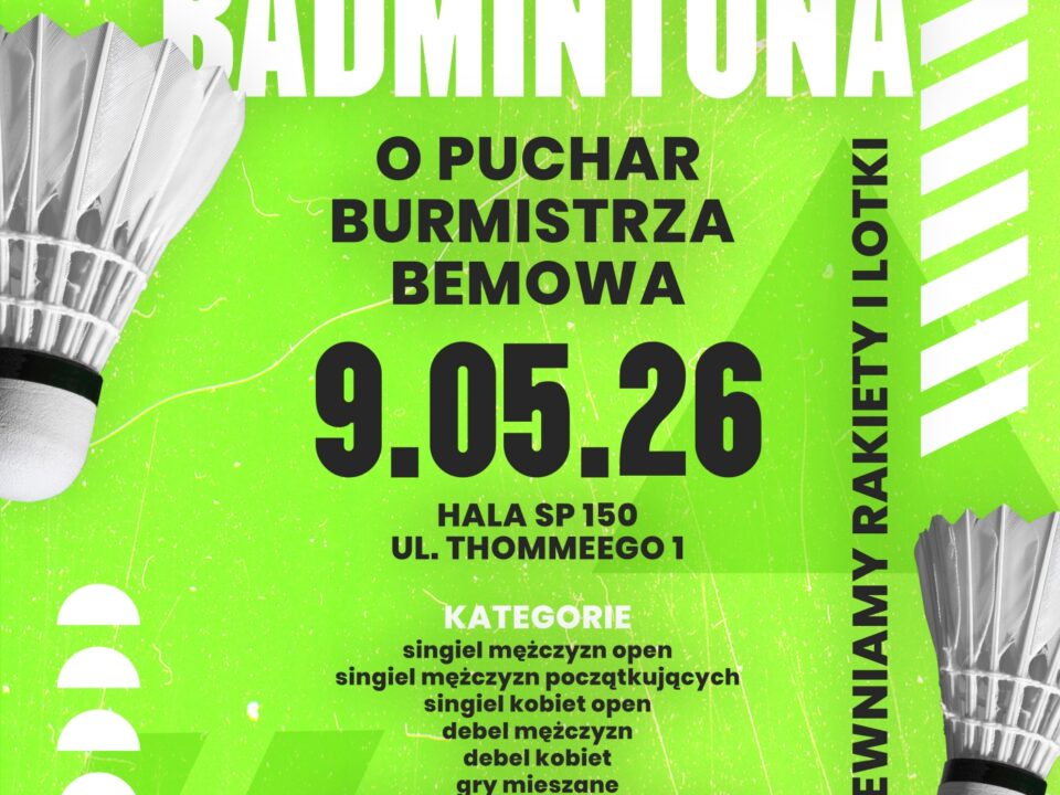 Turniej badmintona o puchar burmistrza Bemowa