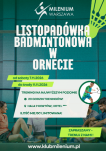 Listopadówka z badmintonem , Milenium Warszawa.